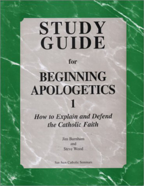 Beginning Apologetics 1 - Study Guide - Full Color