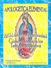 Apologetica Elemental 2.5 Debe creer en la Trinidad