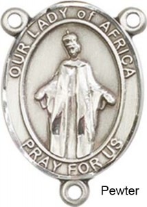 Our Lady of Africa Rosary Centerpiece Sterling Silver or Pewter [BLCR0367]