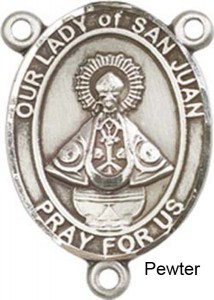 Our Lady of San Juan Rosary Centerpiece Sterling Silver or Pewter [BLCR0362]