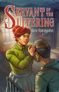 Servant of the Suffering: Rose Hawthorne [VC003]