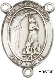 St. Zoe of Rome Rosary Centerpiece Sterling Silver or Pewter [BLCR0412]