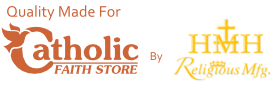 Quality Made for Catholic Faith Store by HMH Religious
